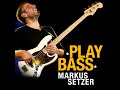 Markus Setzer plays &quot;Play Bass&quot;