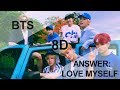 BTS (방탄소년단) - ANSWER: LOVE MYSELF [8D USE HEADPHONE] 🎧