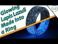 Making a Real Lapis Lazuli Glowstone Ring