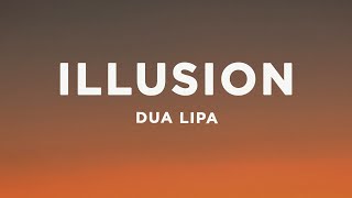 Dua Lipa - Illusion (Lyrics) Resimi