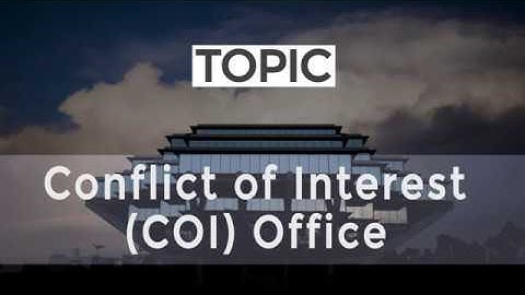 Two Minute Topic: Topic 7 Conflict of Interest Office