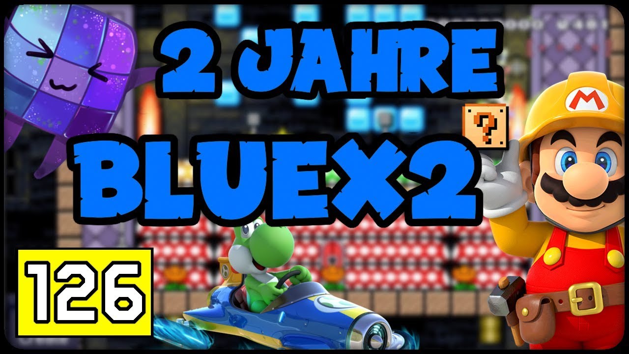 2 Jahre BlueX2 Level! #126 ⭐️ SUPER MARIO MAKER ONLINE Deutsch mario maker 2 precio