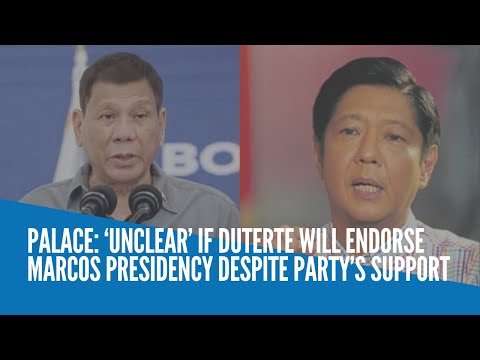 Palace: ‘Unclear’ if Duterte will endorse Marcos presidency despite party’s support