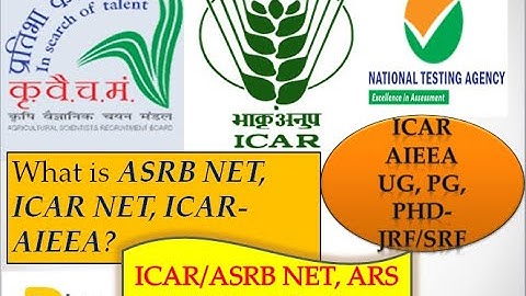 What is ASRB/ICAR NET, ICAR AIEEA || ICAR NET, ARS, STO Notification -2021