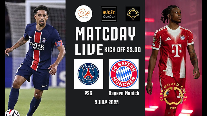 🔴 LIVE FOOTBALL : เปแอสเช 2-0 บาเยิร์น มิวนิค | รอบ 8 ทีมสุดท้าย | Club World Cup | 5 ก.ค.68