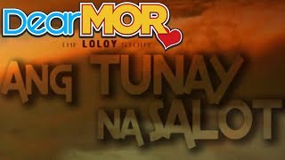 Dear MOR: 'Ang Tunay Na Salot' The Loloy Story 03-12-14