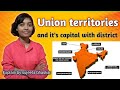 union territories and its capital with district || In india map || 2023