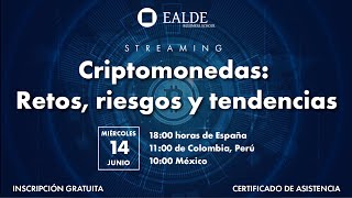 Criptomonedas: Retos, riesgos y tendencias Criptomonedas: Retos, riesgos y tendencias