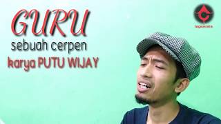 Cerpen Guru Karya Putu Wijaya #tegsakata #cerpen #bacacerpen #guru #putuwijaya