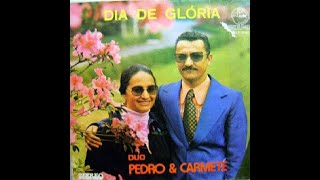 Duo Pedro &amp; Carmete - Vinda de Jesus