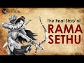 The Real Story of RAMA SETHU || Project SHIVOHAM