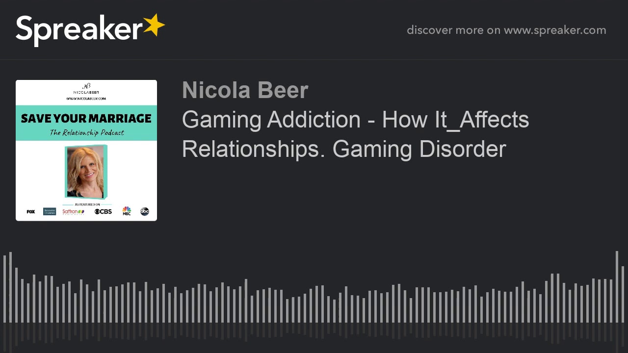 Gaming Addiction How It_Affects Relationships. Gaming Disorder YouTube