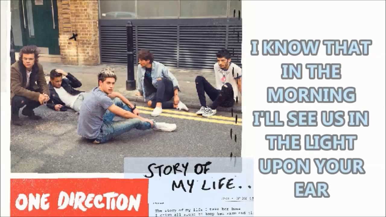 Ю май лайф песня. The story of my Life. One Direction story of my Life. Группа my Life story. Песня im one Life one Life.