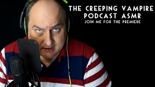 The Creeping Vampire Podcast ASMR