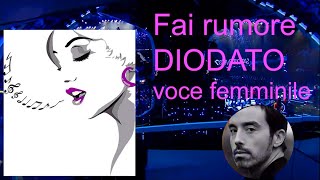 Video thumbnail of "❀ヅ❤♫ Fai rumore - DIODATO per voce femminile ❀ヅ❤♫ - LA maggiore - SANREMO 2020"