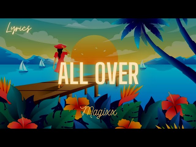 Magixx - All Over class=