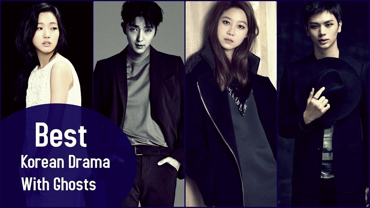 top 10 ghost korean drama - YouTube