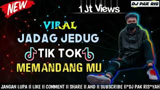 Dj Viral tik tok Jedang Jedung memandang mu x kalo NGANA RINDU