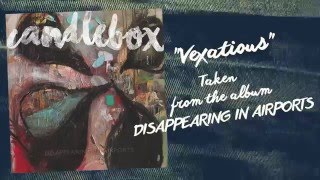 CANDLEBOX - Vexatious (Official Lyric Video) chords