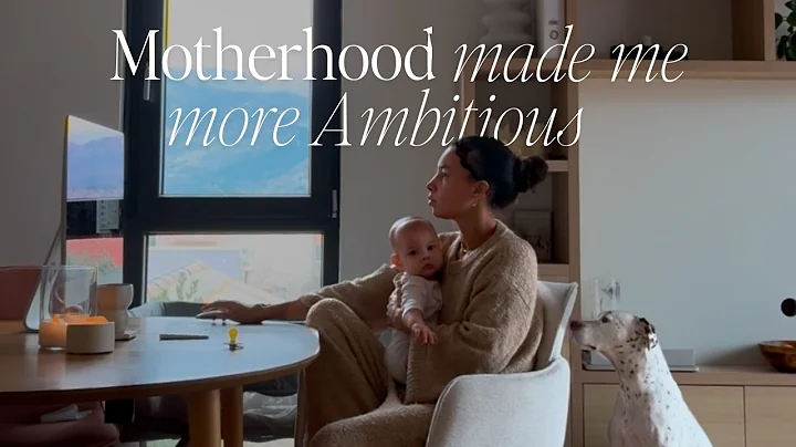The Truth About Motherhood & Success: Why I Became More Ambitious After Having a Baby  | Queena