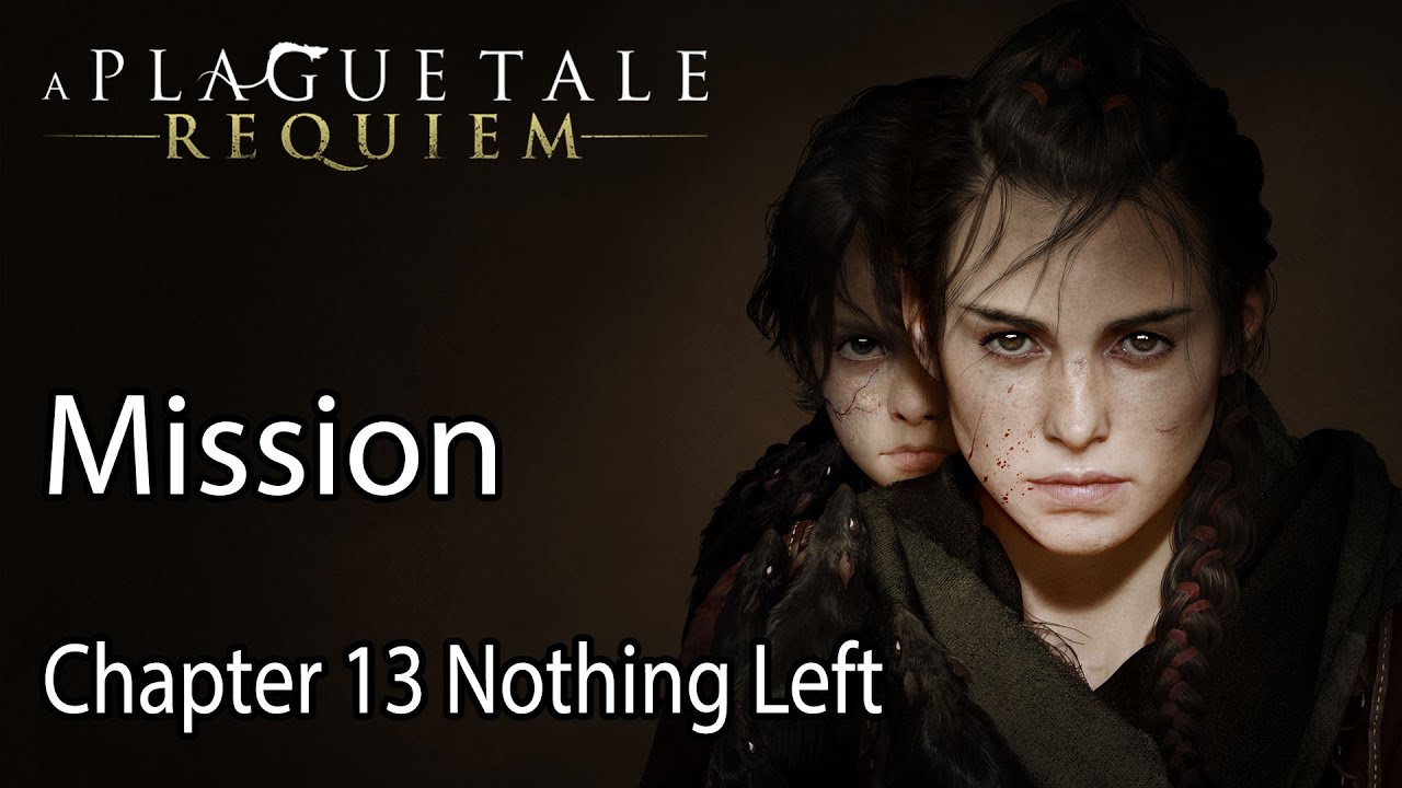 A Plague Tale: Requiem Chapter List - How Many Missions