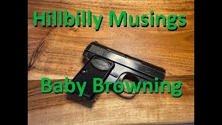 Baby Browning .25 ACP Pistol - Benchtop review by Hillbilly Musings 4,437 views 1 year ago 17 minutes