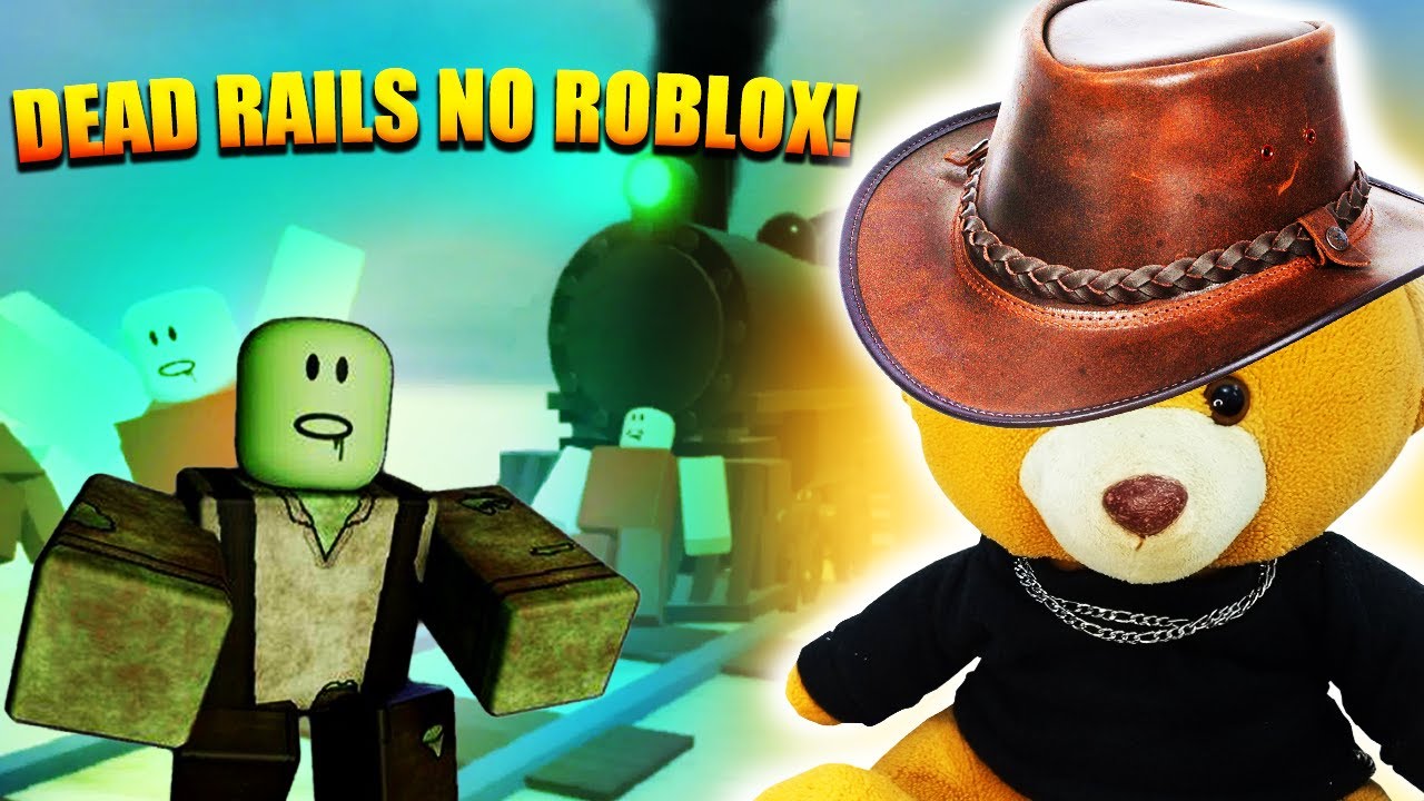 TEDY BIR JOGANDO DEAD RAILS NO ROBLOX!