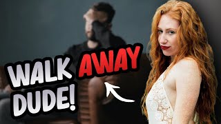 When to Walk Away From a Girl (She's NOT Worth it IF She...)