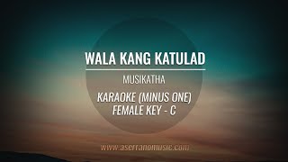 Wala Kang Katulad - Musikatha | Karaoke Minus One (Good Quality) chords