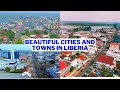 Top 10 most beautiful cities and towns in liberia