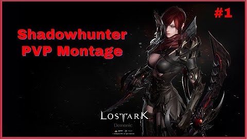Lost Ark Shadowhunter / Demonic PVP Montage #1