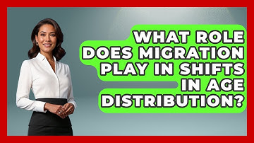 What Role Does Migration Play in Shifts in Age Distribution? | Demographic Data Answers News