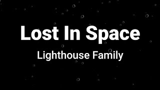 Lost In Space ( lyrics ) - Lighthouse Family