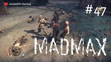 [EP #47] Mad Max -- Game Walkthrough No Commentary -- Xbox One