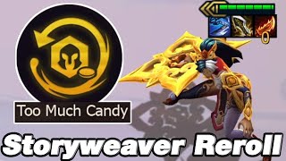 Storyweaver Reroll Ft.Too Much Candy (TFT Set 11)