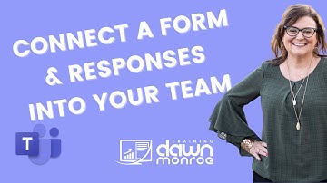 Connect a Microsoft Form and the Responses directly into your Microsoft Team