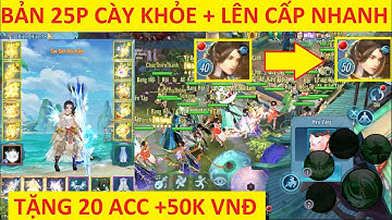 VLTK Mobile Lậu 25 Phái Cày Cuốc chuẩn gốc lên cấp siêu tốc - ủy thác 24h lên 10 cấp