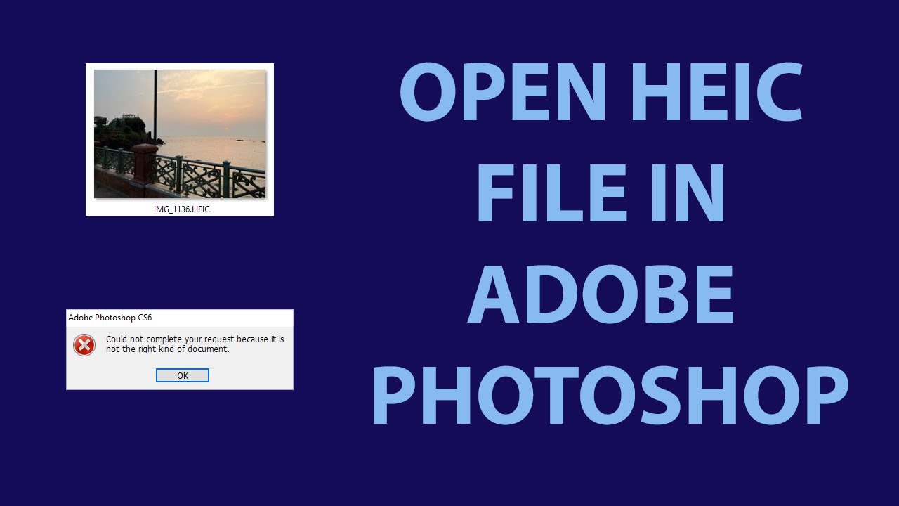 Open Heic File In Adobe Photoshop How To Open And Edit Heic Files In