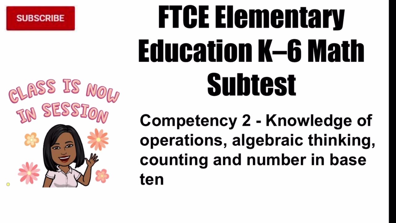 FTCE Elementary Education K 6 Math Subset Competency 2 YouTube