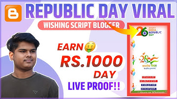 Republic Day Wishing Script BLOGGER 2022| 26 January Wishing Script BLOGEER earn money online