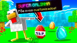 MINECRAFT, mas AS GALINHAS BOTAM OVOS CUSTOMIZADOS!