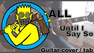 All - Until I Say So [Mass Nerder #7] (Guitar cover / Guitar tab)