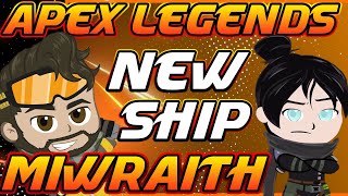 MIRAGE and WRAITH-(MiWraith) SHIP : APEX LEGENDS SEASON 5