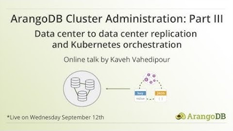 ArangoDB Cluster Administration: Part III