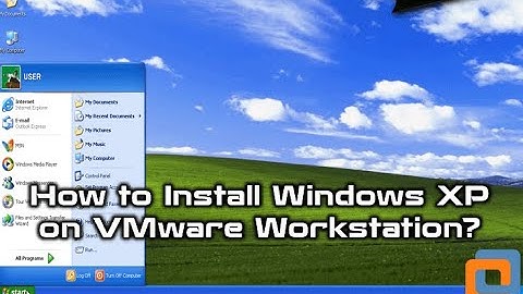 How to install Windows xp on VMware