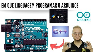Linguagens de Programação Para Arduino - Qual Utilizar? Eletronica Facil