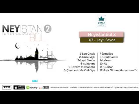 Ney İstanbul 2 - Leyli Sevda (Enstrumental) (Official Lyrics Video)