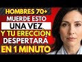 Mastique Esto 1 Minuto: El Ritual que Revive su Energía y Vigor Masculino