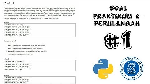 Problem Solving Praktikum Pengenalan Komputasi 2 TPB ITB - Perulangan