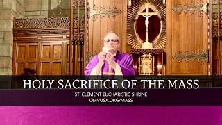 Holy Sacrifice of the Mass (Monday, March 16, 2026)